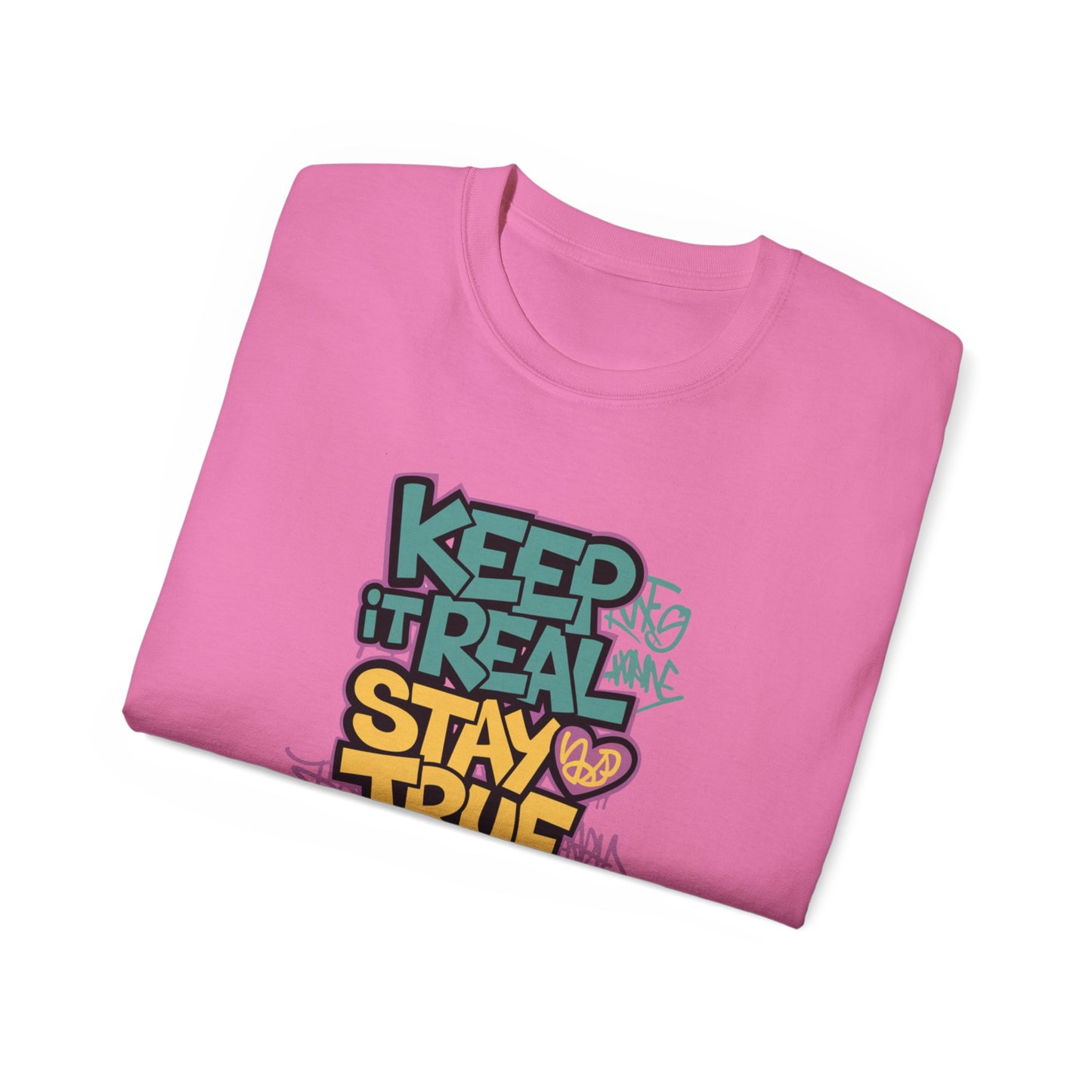 Keep it Real - Unisex Ultra Cotton Tee