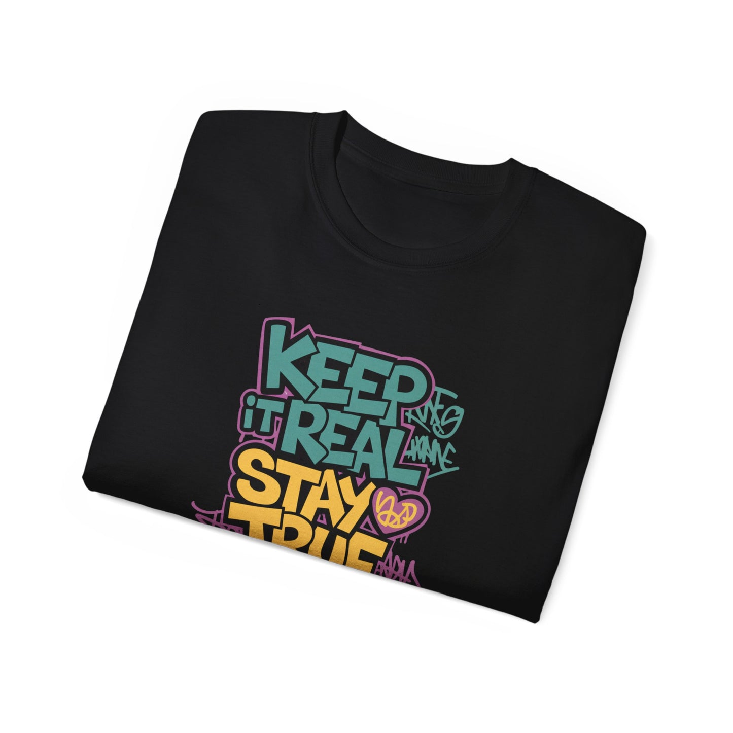 Keep it Real - Unisex Ultra Cotton Tee